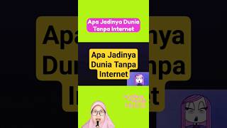 Apa Jadinya Dunia Tanpa Internet #shorts #storytelling #alurcerita #shortvideo