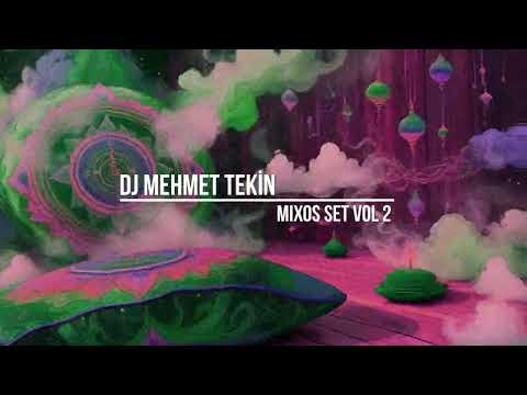 Dj Mehmet Tekin - Mixos Set Vol 2 - 2025