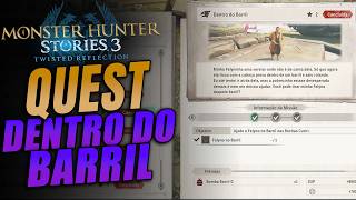 MH STORIES 3: Como completar a QUEST DENTRO DO BARRIL