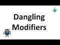 Modifiers: Dangling and Squinting