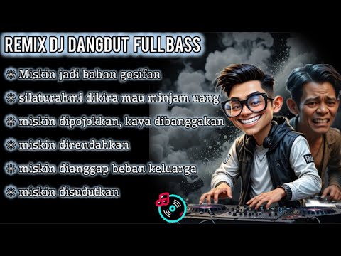 Realita Hidup Saat Miskin dihina, Kaya dibanggakan | Remix DJ Dangdut Full Bass terbaru 2025 #remix