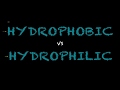 Hydrophobic and Hydrophilic Concepts