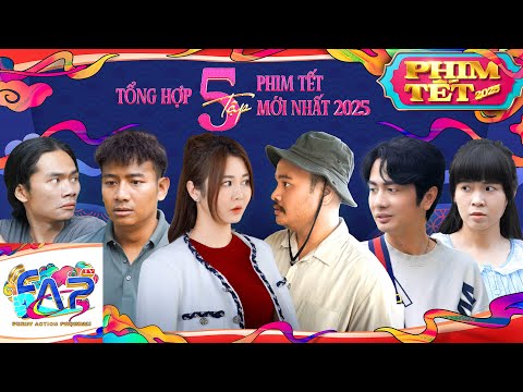 FAPTV Tổng Hợp: 5 Tập Phim Tết Âm Lịch 2025 Mới Nhất