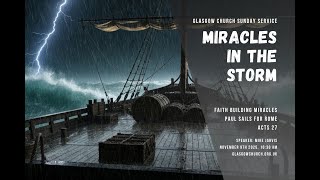 Miracles In The Storm – Sunday Service (9th November 2025)