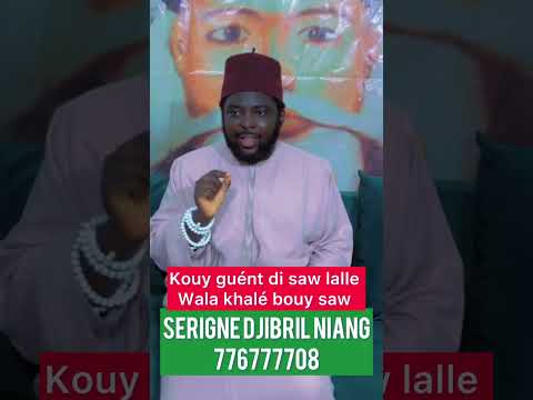 Makk bouy guénte di saw lalle wala khalé bouy saw par Serigne Djibril Niang