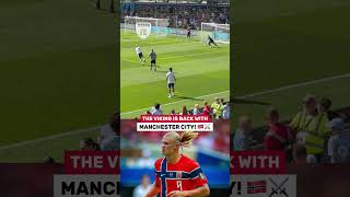 THE VIKING IS BACK WITH MANCHESTER CITY! 🇳🇴⚔️#Haaland #ManchesterCity #Norway #Football #Preseason