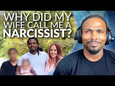 My Wife Thinks I'm A Narcissist | She Was Right