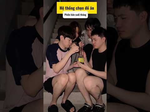 Hệ thống chọn đồ ăn phiên bản cuối tháng #douyin