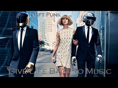 Daft Punk - Give Life Back to Music