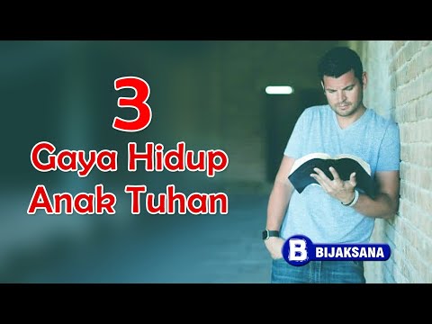 Renungan Pagi Kristen Hari Ini - Gaya Hidup Anak Tuhan - Doa Pagi Bijaksana - Khotbah Firman Tuhan