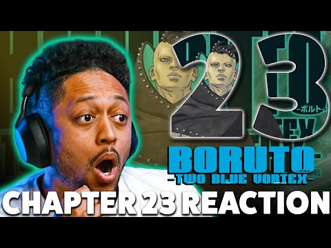 HE CAME! Boruto Two Blue Vortex Chapter 23 Live REaction!
