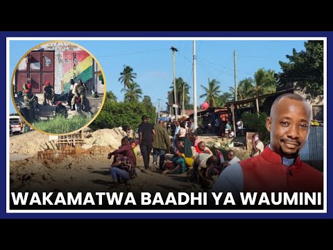 BAADHI YA WAUMINI WA ASKOFU GWAJIMA WAKAMATWA NA POLISI/WAFIKISHWA KWA MAHOJIANO ZAIDI