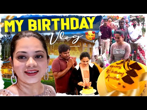 My Birthday VLOG | Sorry கொஞ்சம் Late ஆயிடுச்சி  | Anithasampath Vlogs