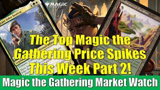 Magic the Gathering Market Watch: This Week's Biggest Price Spikes Including Sergeant John Benton!