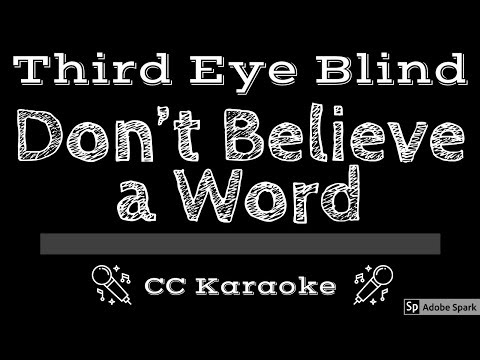 Third Eye Blind • Don’t Believe A Word (CC) [Karaoke Instrumental Lyrics]