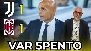 JUVENTUS-MILAN 1-1 | PARTITA RECUPERATA NEL FINALE DA GATTI MA IL GOL DEL MILAN ANDAVA ANNULLATO .