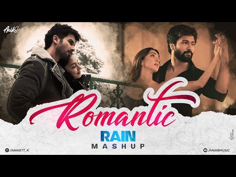 Romantic Rain Mashup | ANIK8 | Arijit Singh Songs | Arijit Singh Jukebox | Best of 2023 [Lo-fi Song]