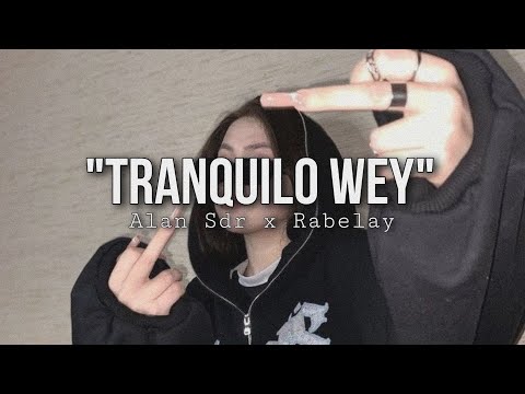🔴 Tranquilo wey - Alan sdr ft @rabelay