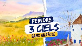 Comment peindre un ciel à l'aquarelle (en Temps Réel) : 3 ciels sans auréole