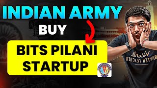 Indian Army Buy's BITS Pilani Startup | From Hostel To Battlefield😳 | Harsh Sir