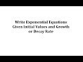 Writing Exponential Equations from Initial Values and Rates
