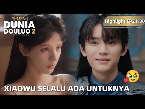 The Land of Warriors | Highlight EP21-30 Xiaowu Selalu Menolongnya Saat Berbahaya | WeTV【INDO SUB】