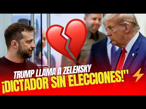 🔥 TRUMP ATACA A ZELENSKI 🚨 "¡DICTADOR SIN ELECCIONES!" 🇺🇸🇺🇦 ¿VERDAD O POLÉMICA ELECTORAL? 🗳️💥