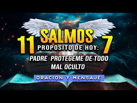 ORACION PIDIENDO BENDICION "SALMOS 11 Y 7" CONFIO EN TU PODER #oraciónpoderosa #oraciondelamañana