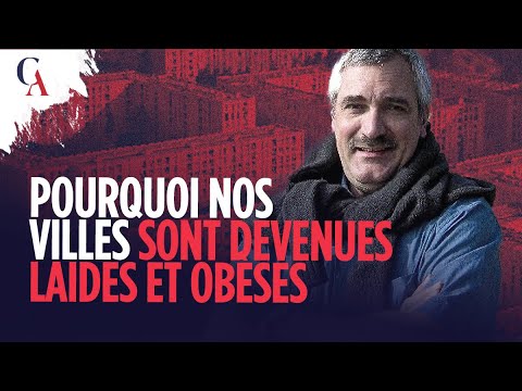 Pourquoi nos villes sont devenues laides et obèses ? Pierre Le Vigan