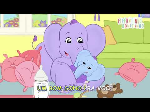 Canção para ninar - Elefantinho Bonitinho