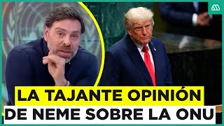 "Sirve muy poco": La tajante opinión de Neme sobre el rol de la ONU en la actualidad