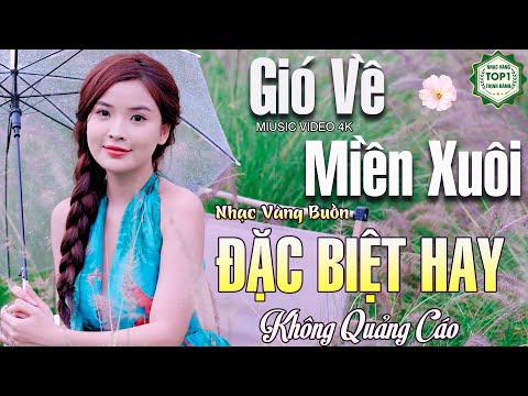GIÓ VỀ MIỀN XUÔI LK Ca Nhạc Xưa Trữ Tình CÔNG TUẤN TOÀN BÀI HAY Gây Nghiện- Nhạc Vàng Độc Lạ Cực Hay