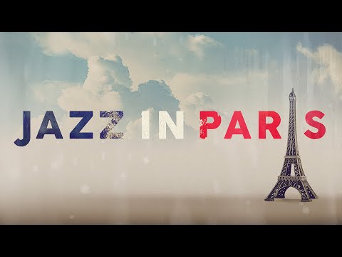 Jazz in Paris - Background Music