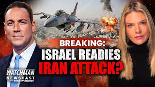 Israel THREATENS New Iran Operations; Lebanon SHOWDOWN | Watchman Newscast