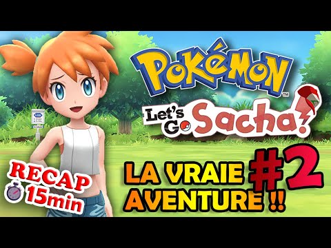 📺 LET’S GO SACHA - Le RÉCAP ULTIME de l’ÉPISODE 2 (15min) ! 🎮