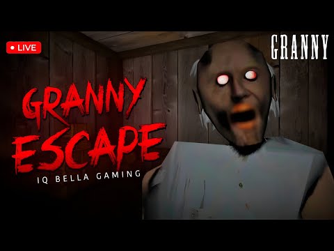 EXTREME MODE | LIVE GRANNY ESCAPE HORROR GAME WITH BELLA #live #livestream #granny