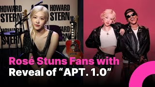 Fans Amazed as Rosé Reveals “APT. 1.0” Version on The Howard Stern Show