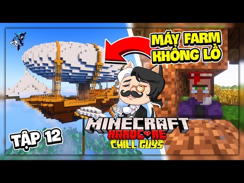 Siro Minecraft Chill Sinh Tồn Siêu Khó Tập 12: Tôi Có Cô Vợ Siêu Báo, Xây Máy Farm Quái Khổng Lồ !!!