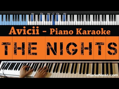 Avicii – The Nights – LOWER Key (Piano Karaoke / Sing Along)