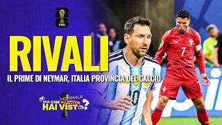 L'eterna rivalità MESSI-RONALDO, l'ITALIA provincia del calcio, attenti al GIAPPONE