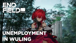 Arking the Nights in the End of the Field Day 10: Unemployment in Wuling