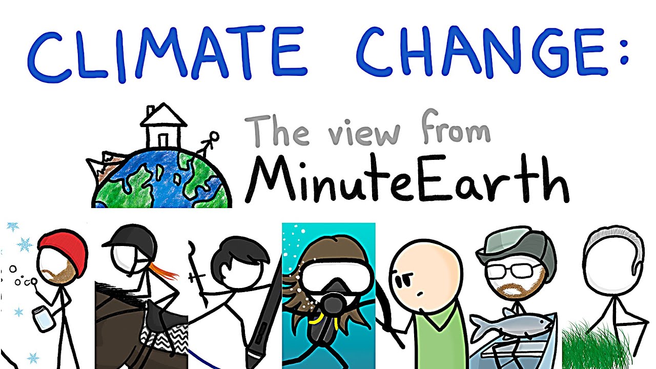 Climate Change: The View From MinuteEarth