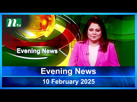 🟢 Evening News | 10 February 2025 | Latest English Bulletin | NTV Latest News Bulletin | NTV Global