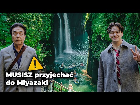 NAJPIĘKNIEJSZE MIEJSCE W JAPONII - MIYAZAKI - TAKACHIHO