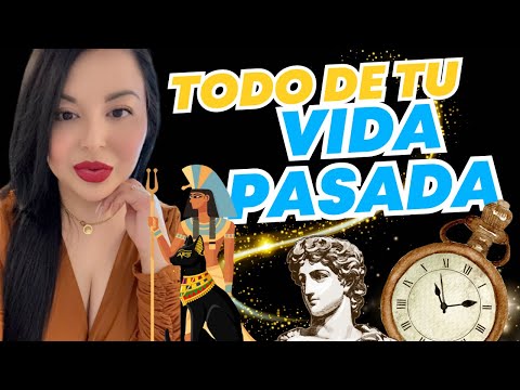 TUS VIDAS PASADAS ❤️ LO QUE NO SABIAS ⚠️  😦 ¿A QUE TE DEDICASTE? ⭐️ TENIAS PAREJA?💘