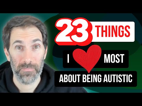 23 Things to Love About Being Autistic