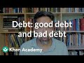 Navigating Good and Bad Debt