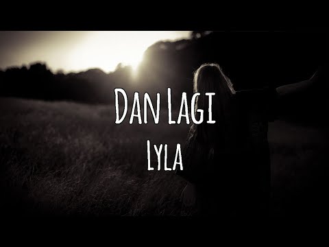 Dan Lagi – Lyla (Karaoke)