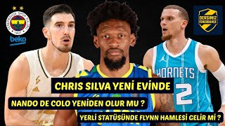 FENERBAHÇE BEKO'DA TRANSFER SÖYLENTİLERİ / CHRIS SILVA RESMEN FENERBAHÇE BEKO'DA