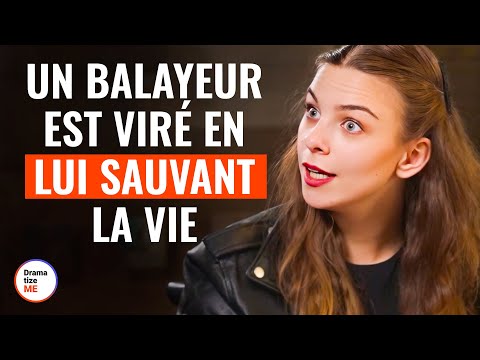 Un Balayeur Est Viré En Lui Sauvant La Vie  |@DramatizeMeFrance